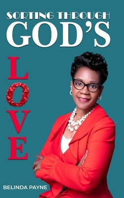 Sorting Through God's Love by Payne, Belinda