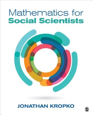 Mathematics for Social Scientists by Kropko, Jonathan M.