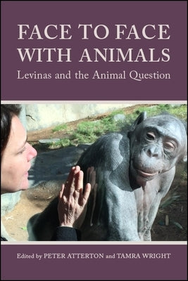 Face to Face with Animals by Atterton, Peter