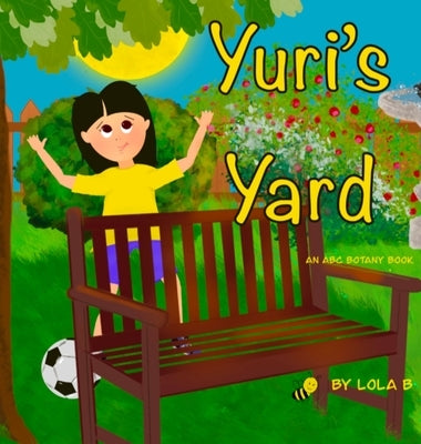 Yuri's Yard by B, Lola