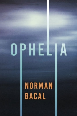 Ophelia by Bacal, Norman