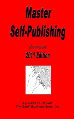 Master Self Publishing 2011 Edition: The Little Red Book by Brown, Latasia