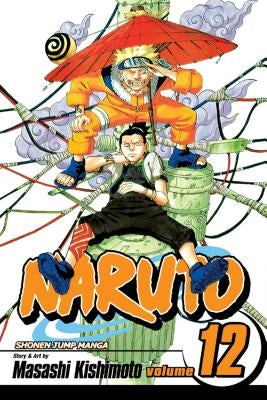 Naruto, Vol. 12 by Kishimoto, Masashi