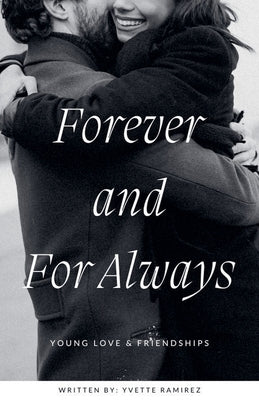 Forever and For Always by Ramirez, Yvette