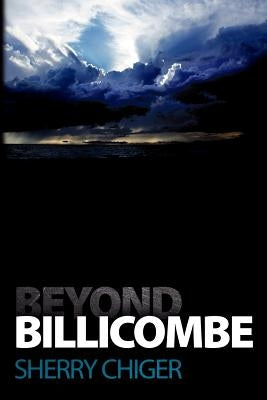 Beyond Billicombe by Chiger, Sherry