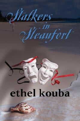 Stalkers in Sleaufort by Kouba, Ethel