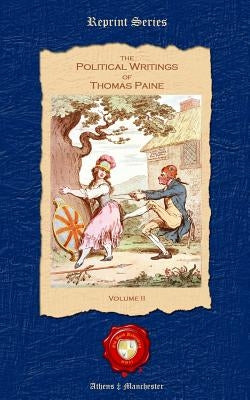 The Political Writings of Thomas Paine by Paine, Thomas