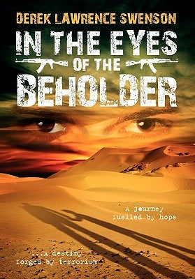 In the Eyes of the Beholder by Swenson, Derek Lawrence