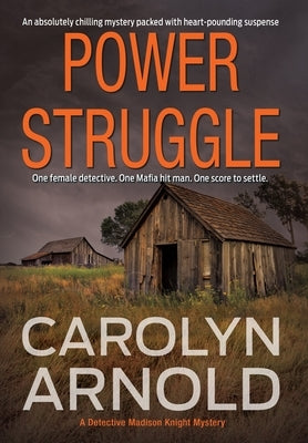Power Struggle: An absolutely chilling mystery packed with heart-pounding suspense by Arnold, Carolyn