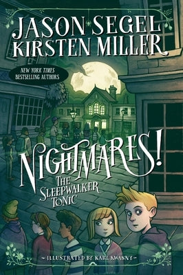 Nightmares! the Sleepwalker Tonic by Segel, Jason