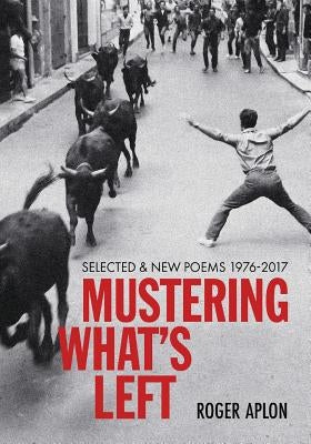 Mustering What's Left by Aplon, Roger