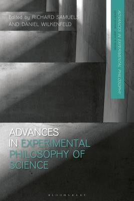 Advances in Experimental Philosophy of Science by Wilkenfeld, Daniel A.