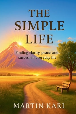 The Simple Life by Kari, Martin