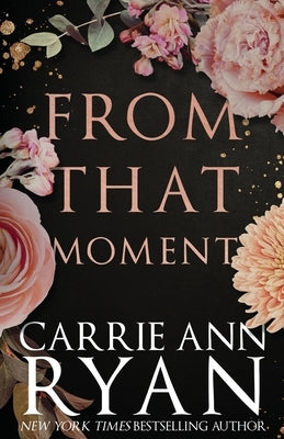 From That Moment: Special Edition by Ryan, Carrie Ann