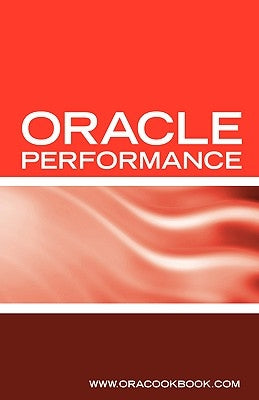 Oracle Database Performance Tuning Interview Questions, Answers and Explanations: Oracle Performance Tuning Certification Review by Sanchez, Terry
