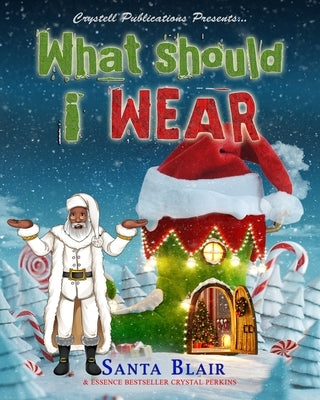 What Should I Wear by Perkins, Crystal