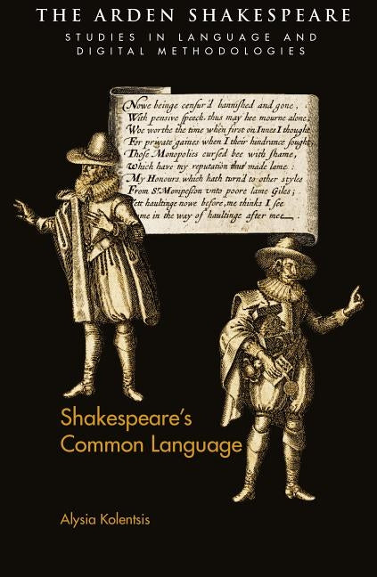 Shakespeare's Common Language by Kolentsis, Alysia