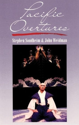 Pacific Overtures by Sondheim, Stephen