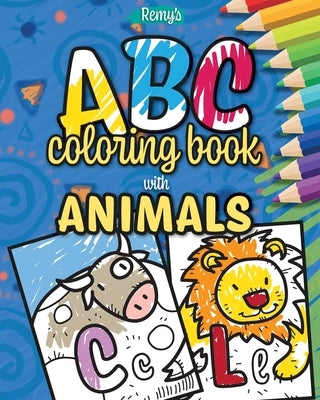 ABC coloring book with animals: for toddlers & kids, with alphabet letters and animals by Porcar, Remy
