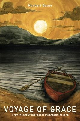 Voyage of Grace by Bauer, Norbert