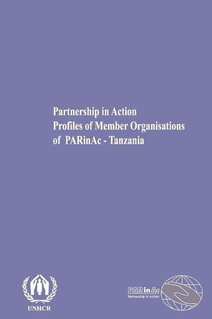 Partnership in Action by Parinac - Tanzania/Unhcr Tanzania