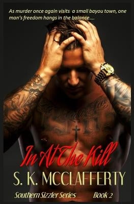 In At The Kill by McClafferty, S. K.