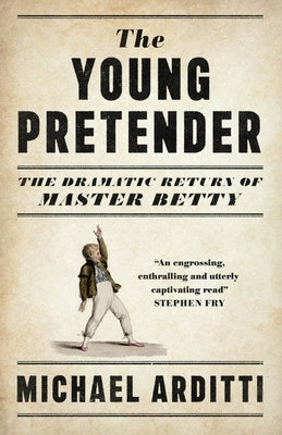 The Young Pretender by Arditti, Michael