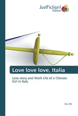 Love love love, Italia by Mn, Shu
