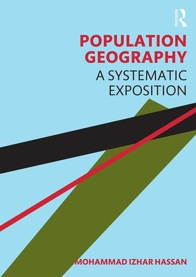 Population Geography: A Systematic Exposition by Hassan, Mohammad Izhar
