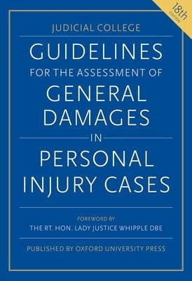 Guidelines for the Assessment of General Damages in Personal Injury Cases by College, Judicial
