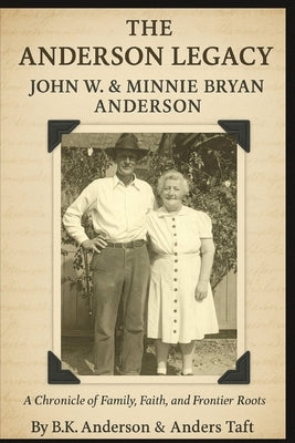 John Watson Anderson & Minnie Bryan by Anderson Publishing, Brian Keith