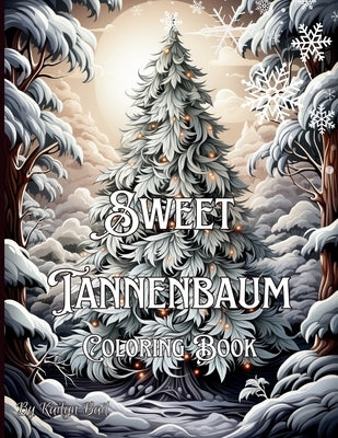 Sweet Tannenbaum Coloring Book by Bail, Kailyn