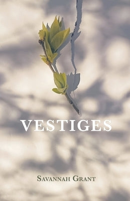 Vestiges by Grant, Savannah