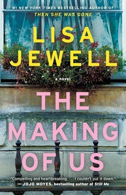 The Making of Us by Jewell, Lisa