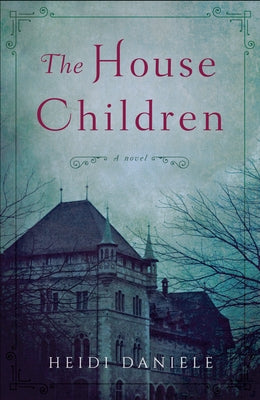 The House Children by Daniele, Heidi