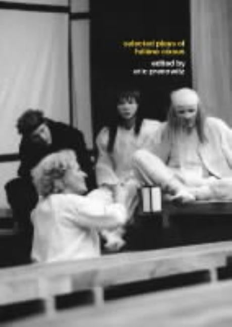 The Selected Plays of Hélène Cixous by Cixous, Hélène