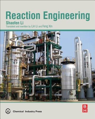 Reaction Engineering by Li, Shaofen