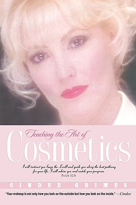 Teaching the Art of Cosmetics by Grimes, Cindee