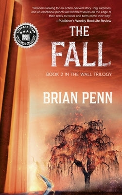 The Fall: Book 2 in The Wall Trilogy by Penn, Brian