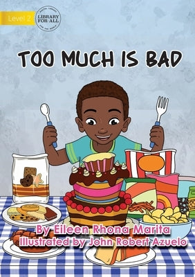 Too Much Is Bad by Marita, Eileen Rhonna