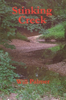 Stinking Creek by Palmer, Will