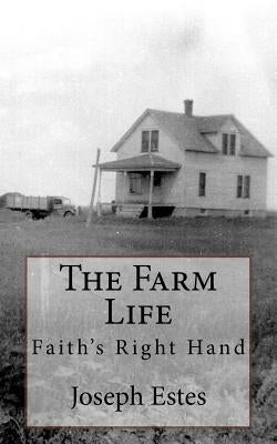 The Farm Life: Faith's Right Hand by Maddox, Glenda L.