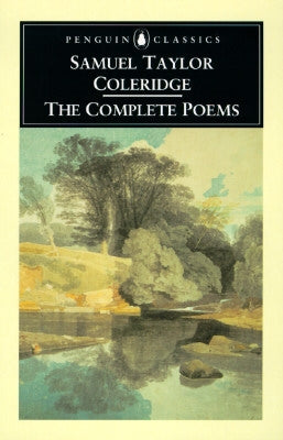 The Complete Poems by Coleridge, Samuel Taylor