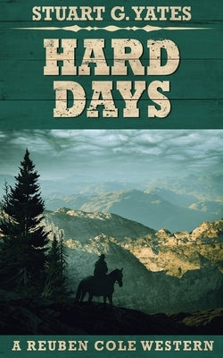 Hard Days by Yates, Stuart G.