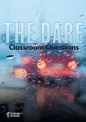The Dare Classroom Questions by Farrell, Amy