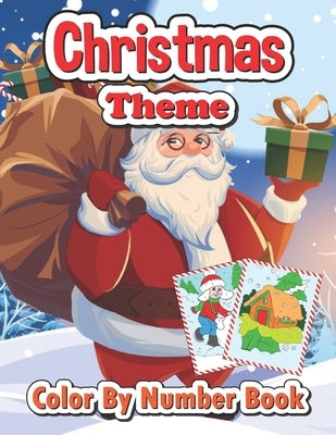Christmas theme color by number book: Big Christmas Book to Draw Including Santa Claus, Reindeer, Snowmen, Christmas Trees, Candy Cane and More Inside by Turner, Spike