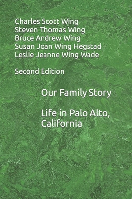 Our Family Story by Wing, Steven Thomas