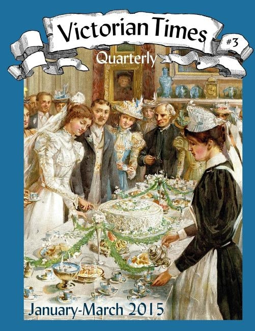 Victorian Times Quarterly #3 by Allen, Moira