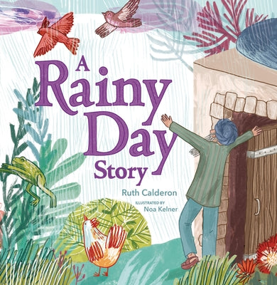 A Rainy Day Story by Calderon, Ruth