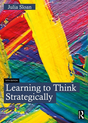 Learning to Think Strategically by Sloan, Julia